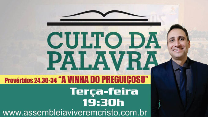 CULTO DA PALAVRA Terça-feira dia 24/10/17 “A VINHA DO PREGUIÇO...